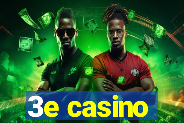 3e casino